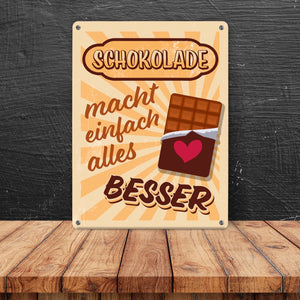 Schokolade macht einfach alles besser Metallschild im coolen Retro Look