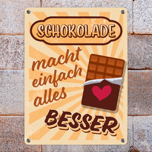 Schokolade macht einfach alles besser Metallschild im coolen Retro Look