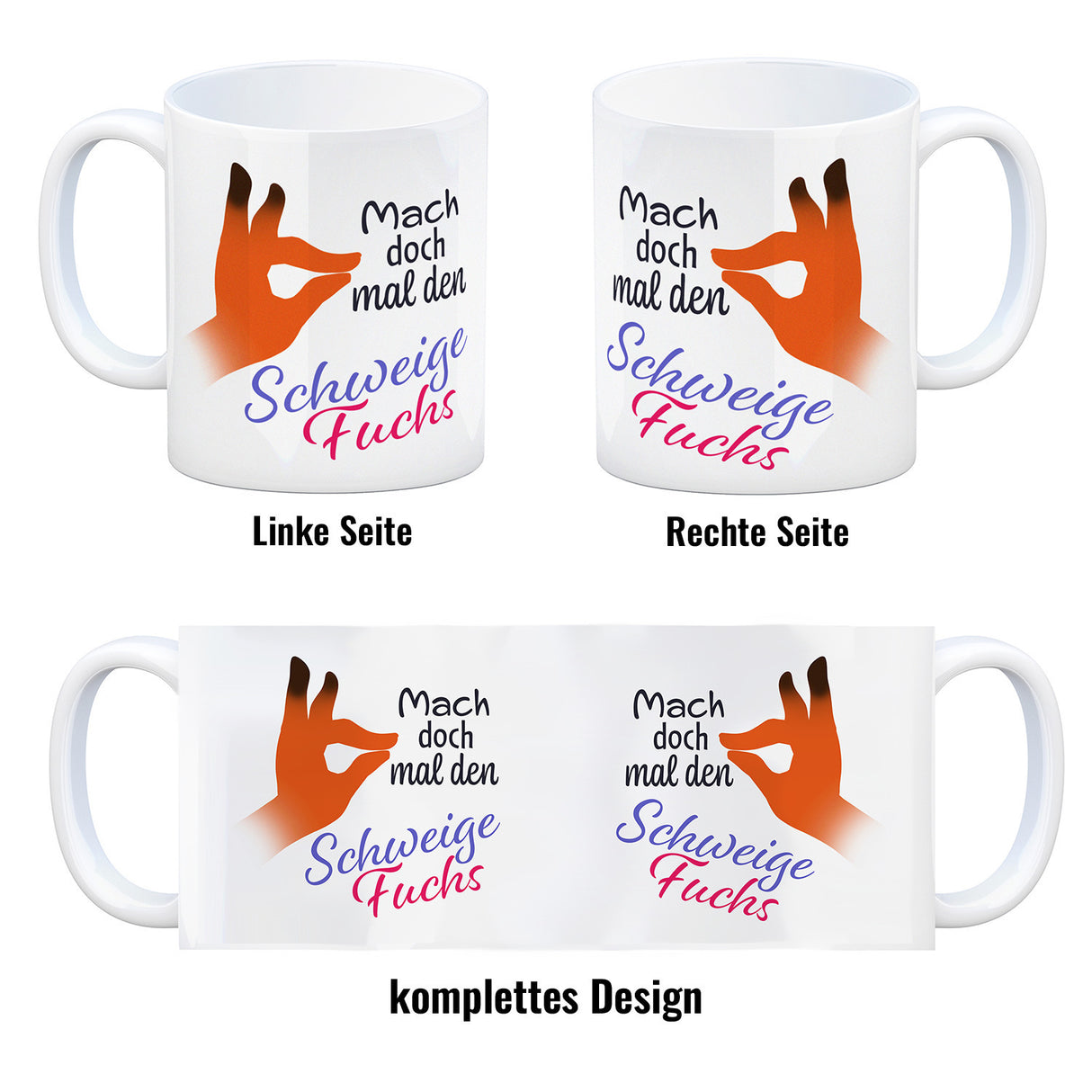 Mach doch mal den Schweigefuchs Kaffeebecher mit lustigem Schweigefuchs Motiv