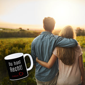 Du hast Recht! Schatz mit Herz Kaffeebecher