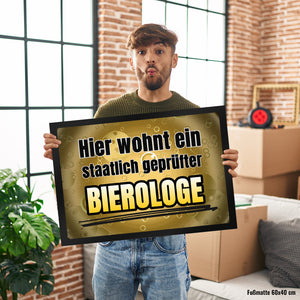 Hier wohnt ein staatlich geprüfter Bierologe Fußmatte in 35x50 cm im Bierdesign