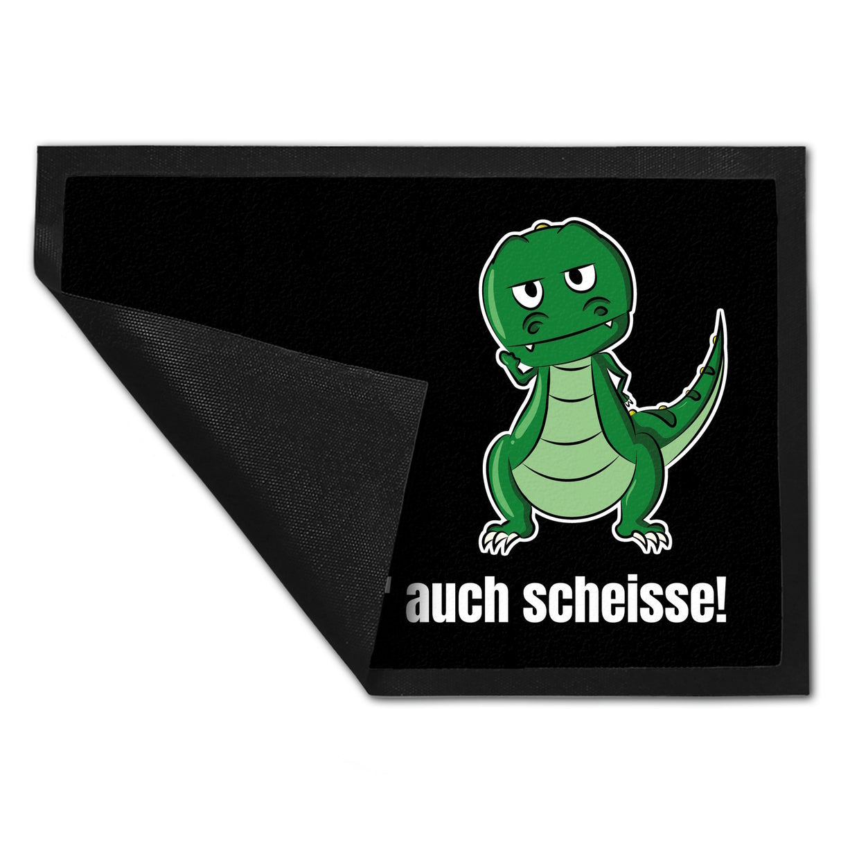 T-Rex Fußmatte in 35x50 cm mit Spruch Wo anders ist es auch scheisse!