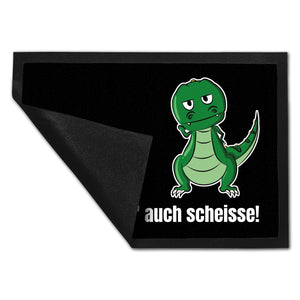 T-Rex Fußmatte in 35x50 cm mit Spruch Wo anders ist es auch scheisse!