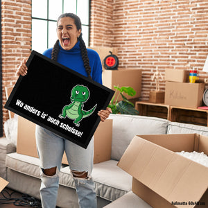 T-Rex Fußmatte in 35x50 cm mit Spruch Wo anders ist es auch scheisse!