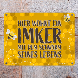 Hier wohnt ein Imker mit dem Schwarm seines Lebens - Metallschild mit Honigwabenmotiv und süßen Bienchen