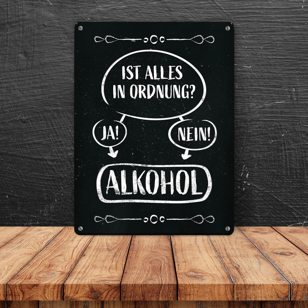Alles in Ordnung? Ja oder Nein - Alkohol! - lustiges Metallschild mit Entscheidungsfrage