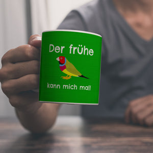 Kaffeebecher mit Bild und Spruch Der frühe Vogel kann mich mal!