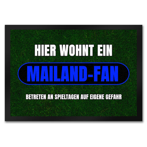 Hier wohnt ein Mailand-Fan Fußmatte in 35x50 cm mit Rasenmotiv
