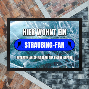 Hier wohnt ein Straubing-Fan Fußmatte in 35x50 cm mit Eishallen Boden-Motiv