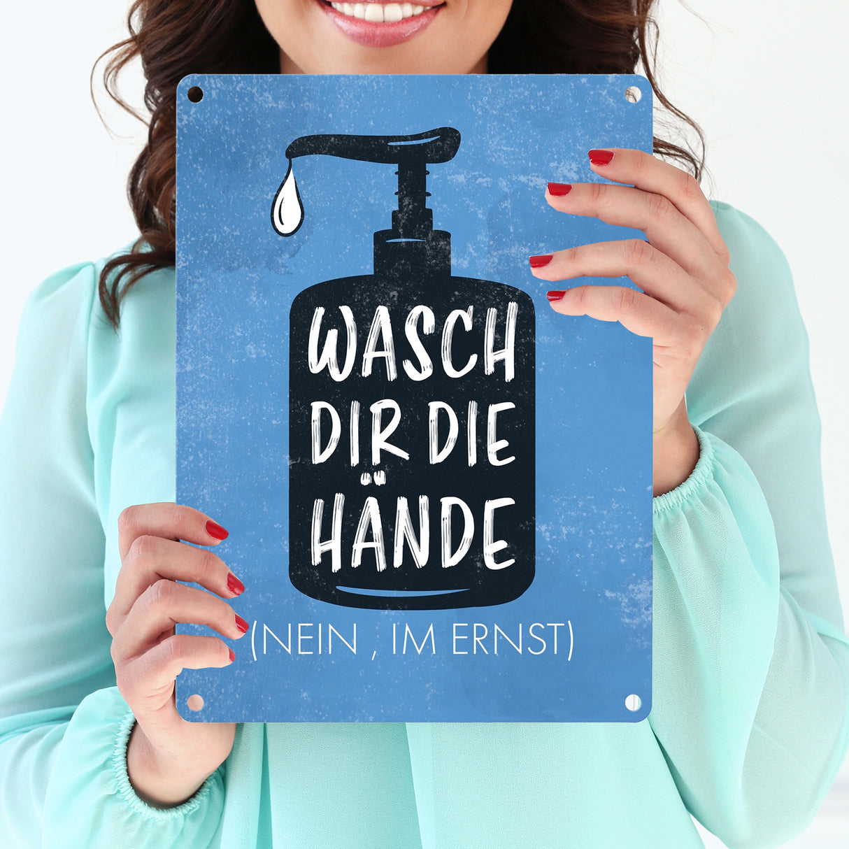 Wasch dir die Hände (Nein, im Ernst) - Metallschild mit Hygienehinweis