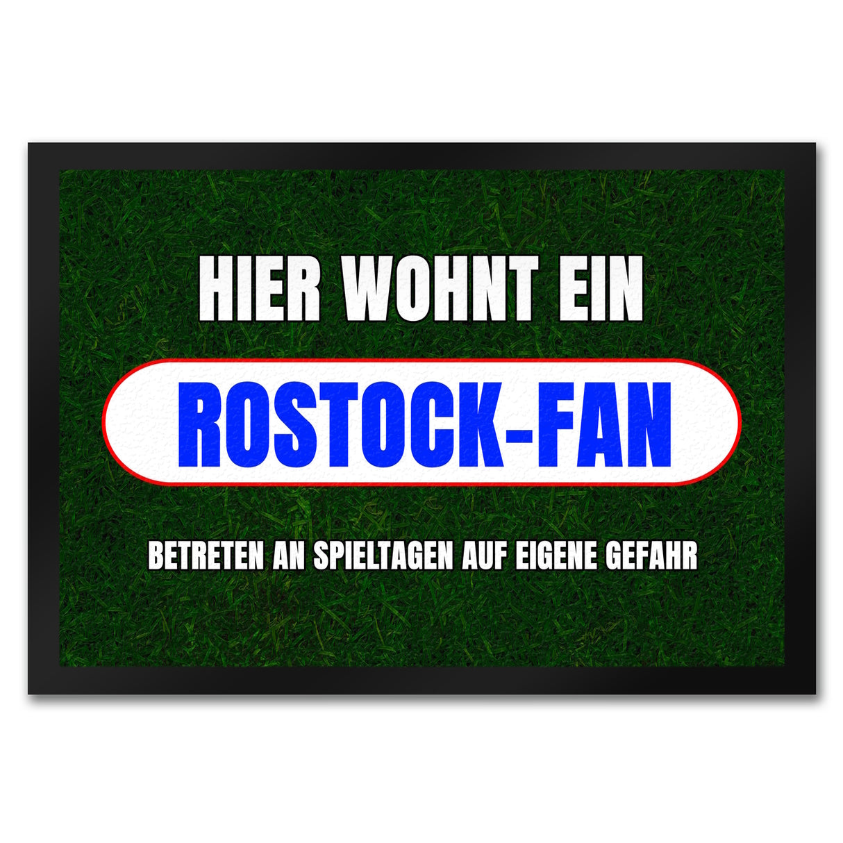 Hier wohnt ein Rostock-Fan Fußmatte in 35x50 cm mit Rasenmotiv