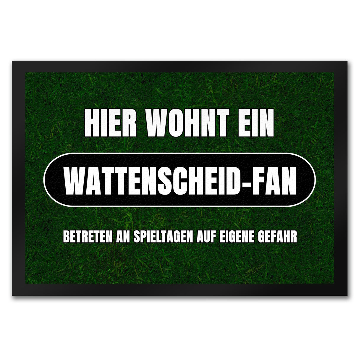 Hier wohnt ein Wattenscheid-Fan Fußmatte