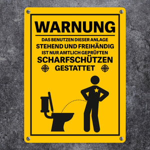 Vorsicht Die Benutzung der Anlage ist nur Scharfschützen gestattet Metallschild