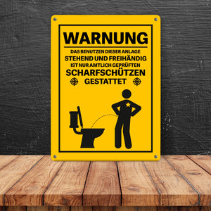 Vorsicht Die Benutzung der Anlage ist nur Scharfschützen gestattet Metallschild
