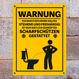 Vorsicht Die Benutzung der Anlage ist nur Scharfschützen gestattet Metallschild