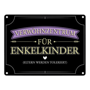 Verwöhnzentrum für Enkelkinder Metallschild mit lustigem Spruch für Großeltern
