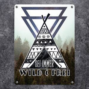 Sei immer wild & frei Metallschild mit Natur Motiven