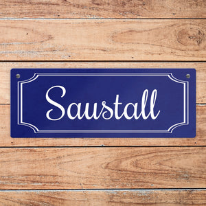 Lustiges Straßenschild Saustall für Zuhause