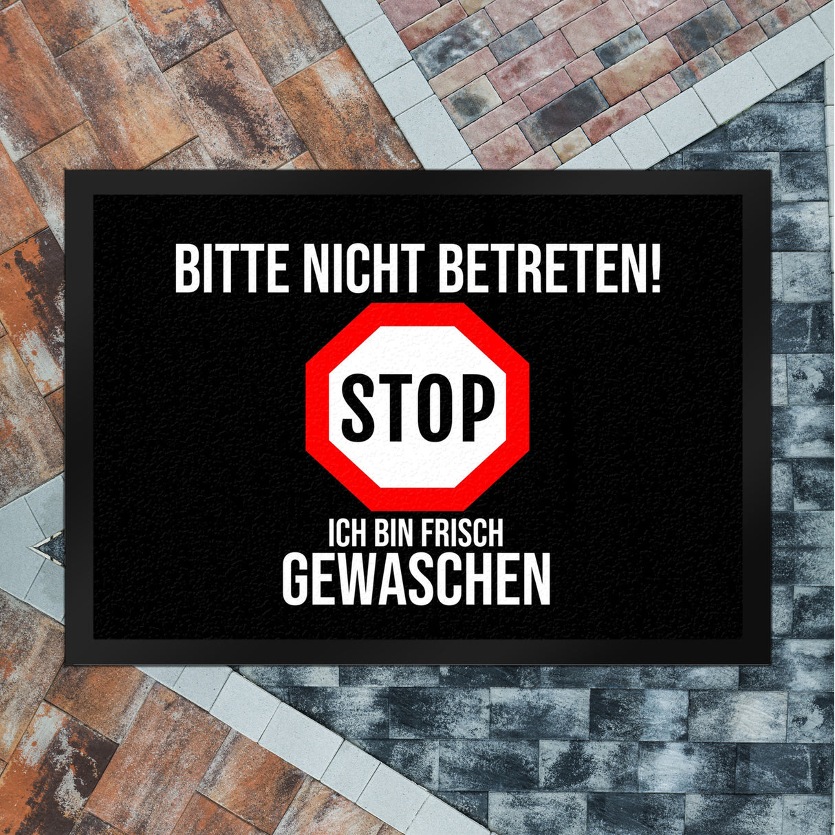 Fußmatte in 35x50 cm mit Spruch Bitte nicht betreten - ich bin frisch gewaschen - Stop