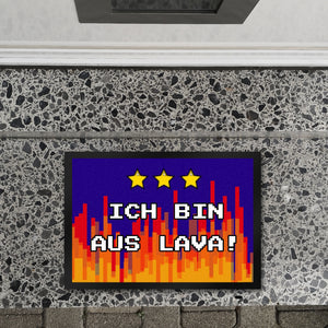 Fußmatte in 35x50 cm mit Pixelmotiv und Spruch: Ich bin aus Lava! Boden Feuer