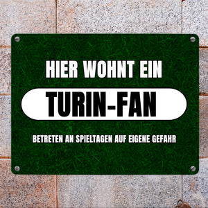 Hier wohnt ein Turin-Fan Metallschild in 15x20 cm mit Rasenmotiv