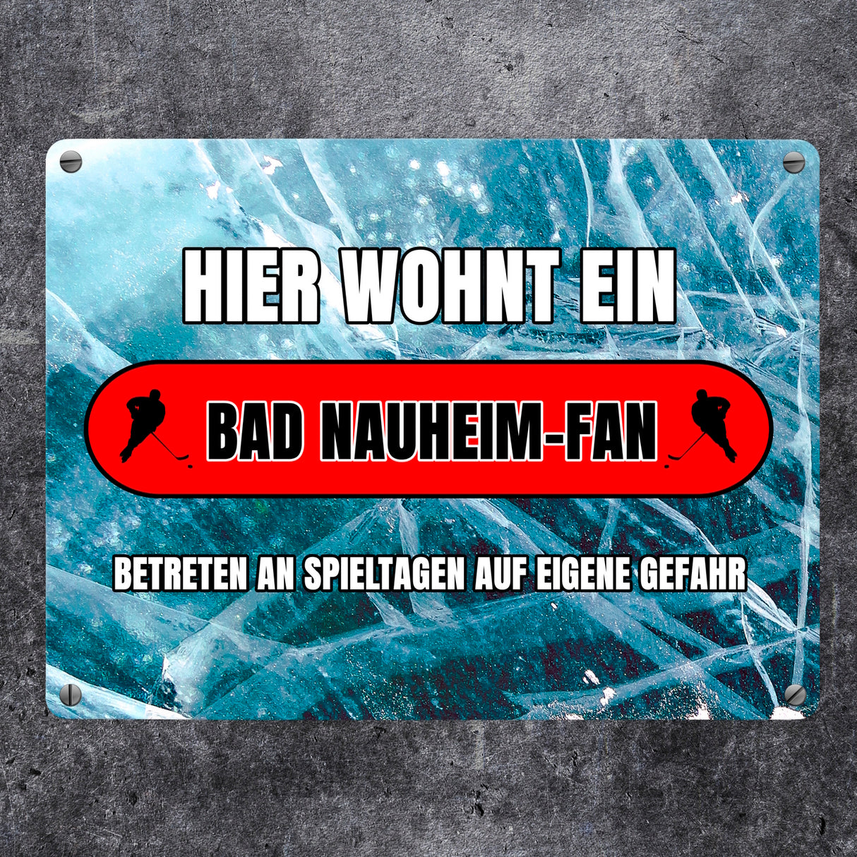 Hier wohnt ein Bad Nauheim-Fan Metallschild in 15x20 cm mit Eishallen Boden-Motiv