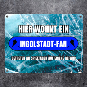 Hier wohnt ein Ingolstadt-Fan Metallschild in 15x20 cm mit Eishallen Boden-Motiv