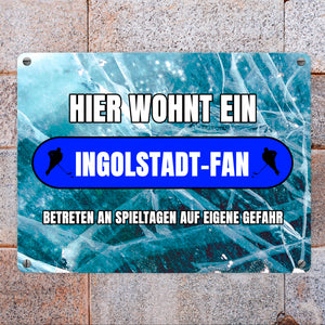Hier wohnt ein Ingolstadt-Fan Metallschild in 15x20 cm mit Eishallen Boden-Motiv