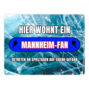 Hier wohnt ein Mannheim-Fan Metallschild in 15x20 cm mit Eishallen Boden-Motiv