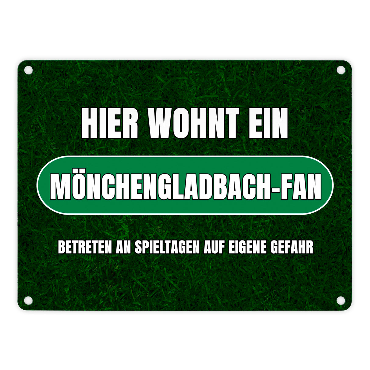 Hier wohnt ein Mönchengladbach-Fan Metallschild in 15x20 cm mit Rasenmotiv