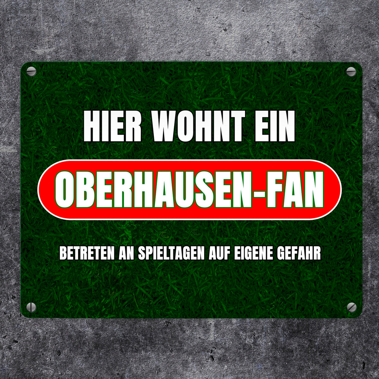 Hier wohnt ein Oberhausen-Fan Metallschild in 15x20 cm mit Rasenmotiv