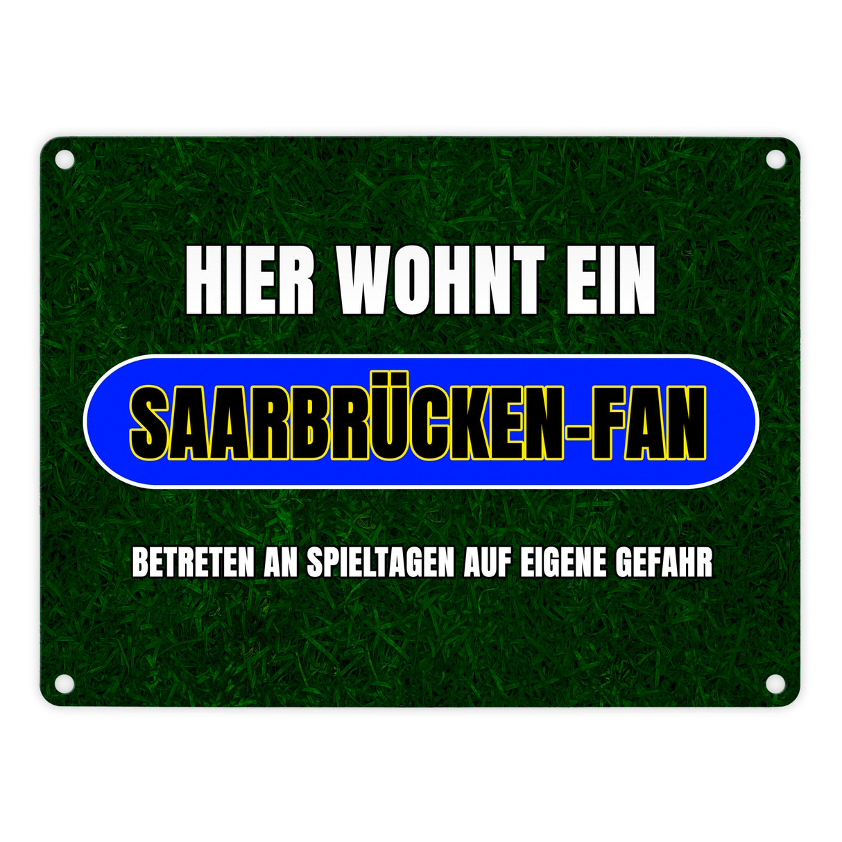 Hier wohnt ein Saarbrücken-Fan Metallschild