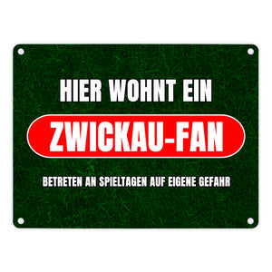 Hier wohnt ein Zwickau-Fan Metallschild in 15x20 cm mit Rasenmotiv