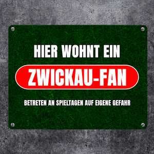 Hier wohnt ein Zwickau-Fan Metallschild in 15x20 cm mit Rasenmotiv