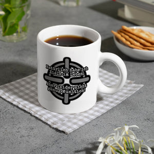 Kaffeebecher mit Spruch: Ziele im Leben, nicht genug Munition! Fadenkreuz