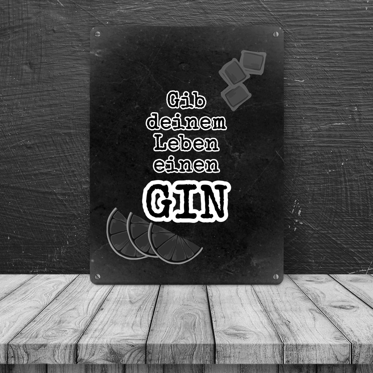 Metallschild in 15x20 cm mit Spruch Gib deinem Leben einen GIN