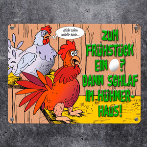Metallschild Frühstücksei mit Hühnern und Spruch Hünerhaus Henne schlafen