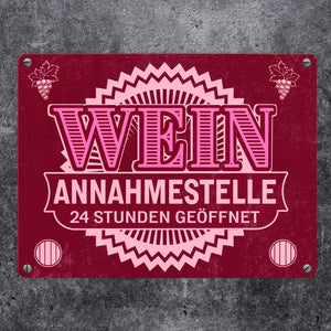 Metallschild Wein Annahmestelle mit Weinmotiv und Spruch für Frauen