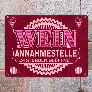Metallschild Wein Annahmestelle mit Weinmotiv und Spruch für Frauen