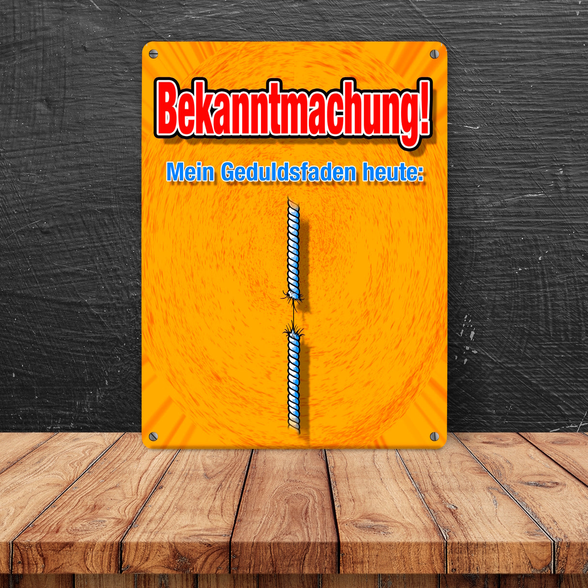Metallschild Geduldsfaden für Büro oder Lehrer mit kurzem Geduldsfaden Nerven