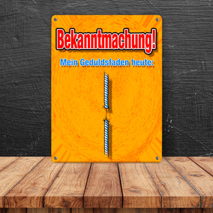 Metallschild Geduldsfaden für Büro oder Lehrer mit kurzem Geduldsfaden Nerven