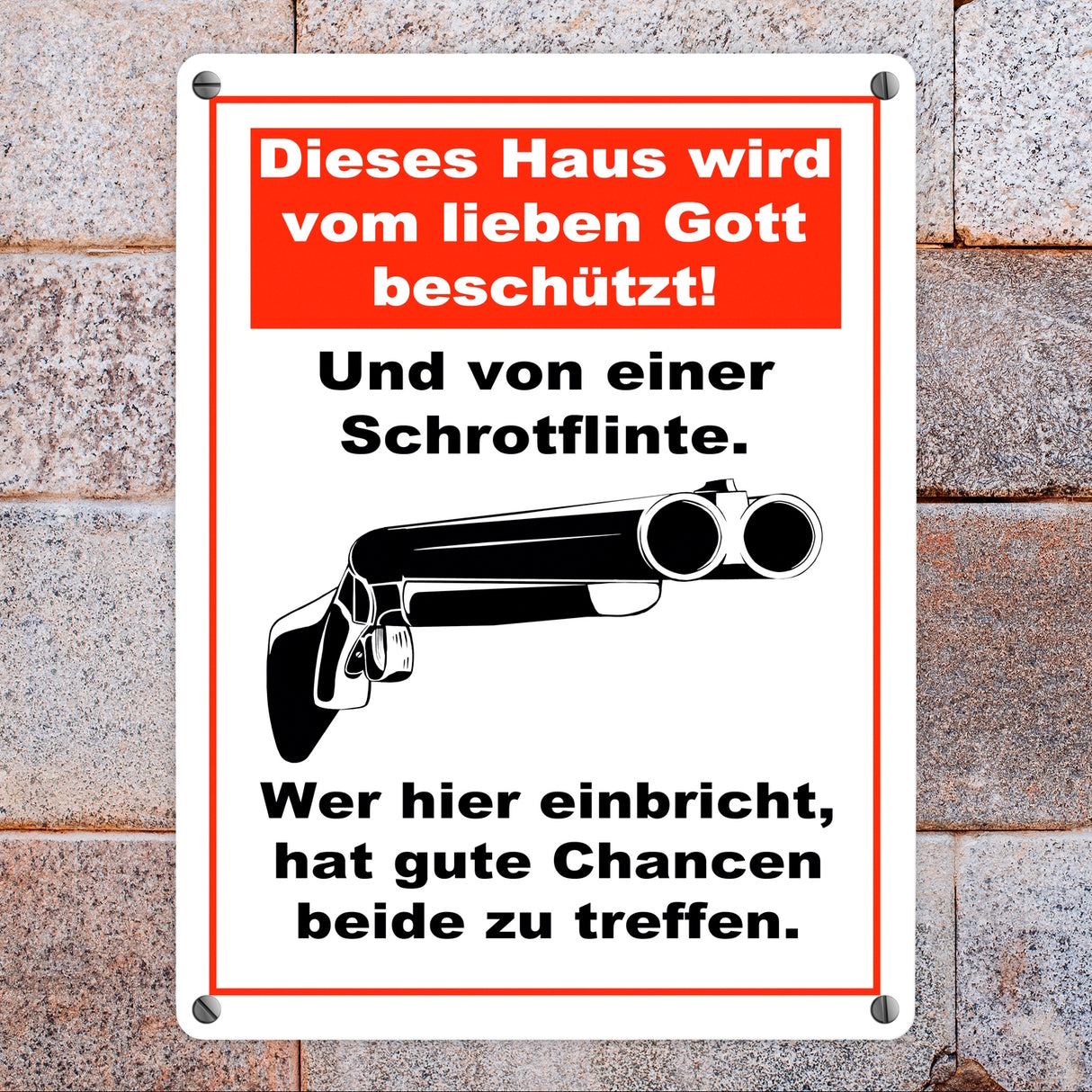 Metallschild Dieses Haus wird von Gott beschützt und einer Schrotflinte