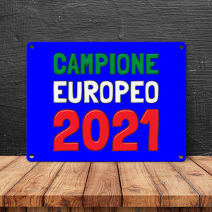 Metallschild in 15x20 cm Campione Europeo 2021 Italia Europameister scudo di metallo
