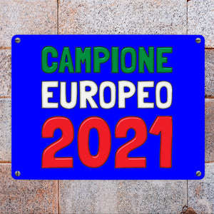 Metallschild in 15x20 cm Campione Europeo 2021 Italia Europameister scudo di metallo
