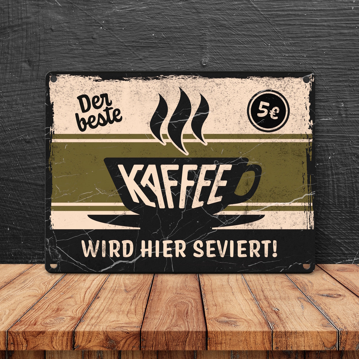 Metallschild mit Spruch - Der beste Kaffee wird hier serviert