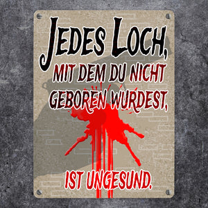 Metallschild Jedes Loch - Warnschild für Einbrecher bewaffneter Hausbesitzer