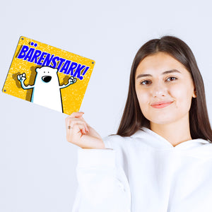 Metallschild mit Bärenmotiv: Bärenstark Schild mit lustigem Comic Bär