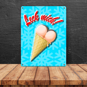 Metallschild mit Eis Motiv - Leck mich! Eiskugeln in Form von Hintern