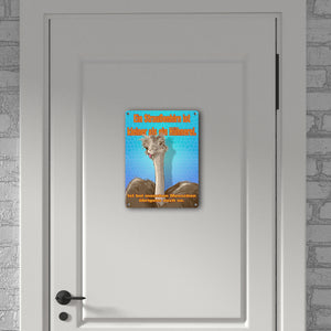 Metallschild Spruch - Ein Straußenhirn ist kleiner als ein Hühnerei