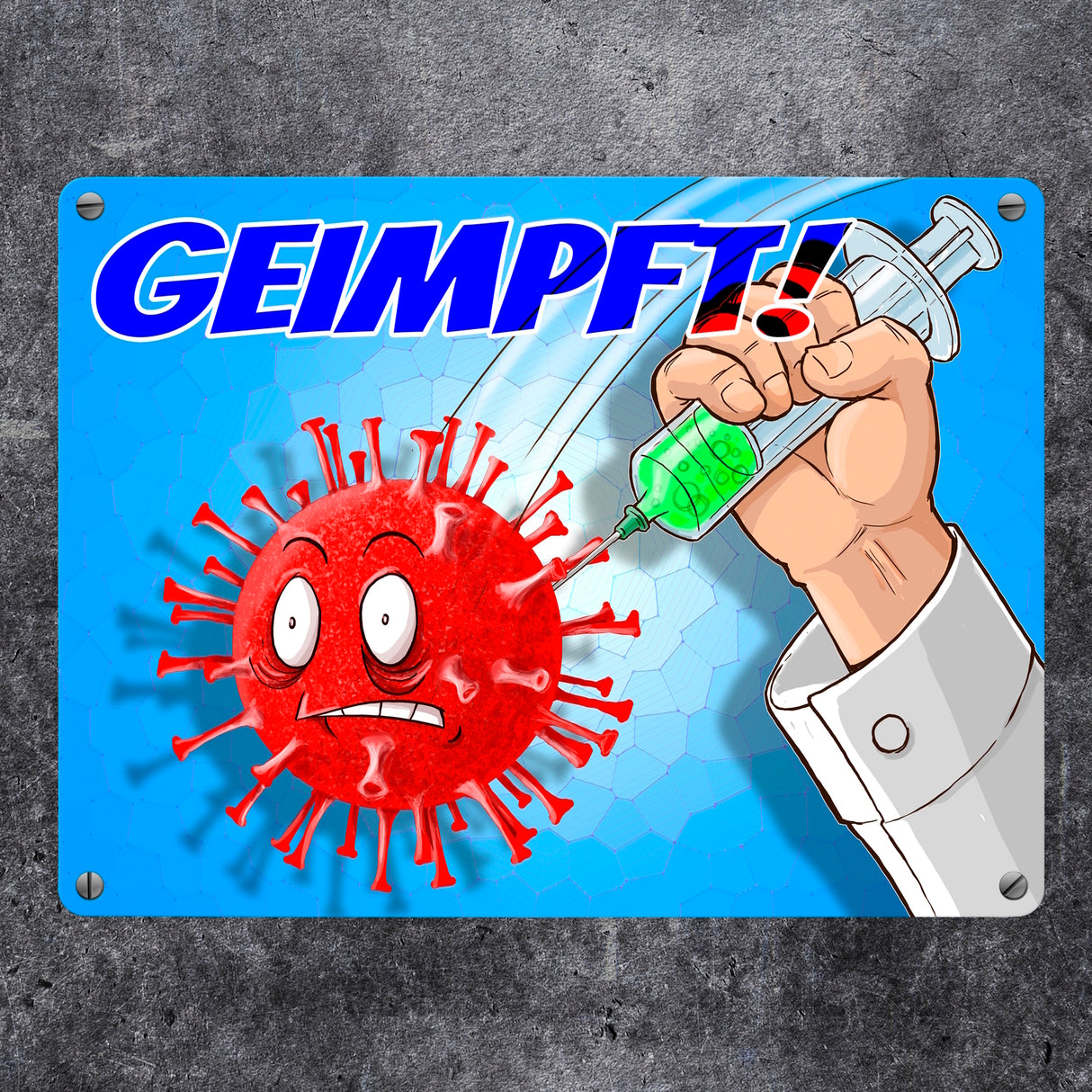 Metallschild mit Virus und Spritzen Motiv - Geimpft! Lustiger Impfhumor